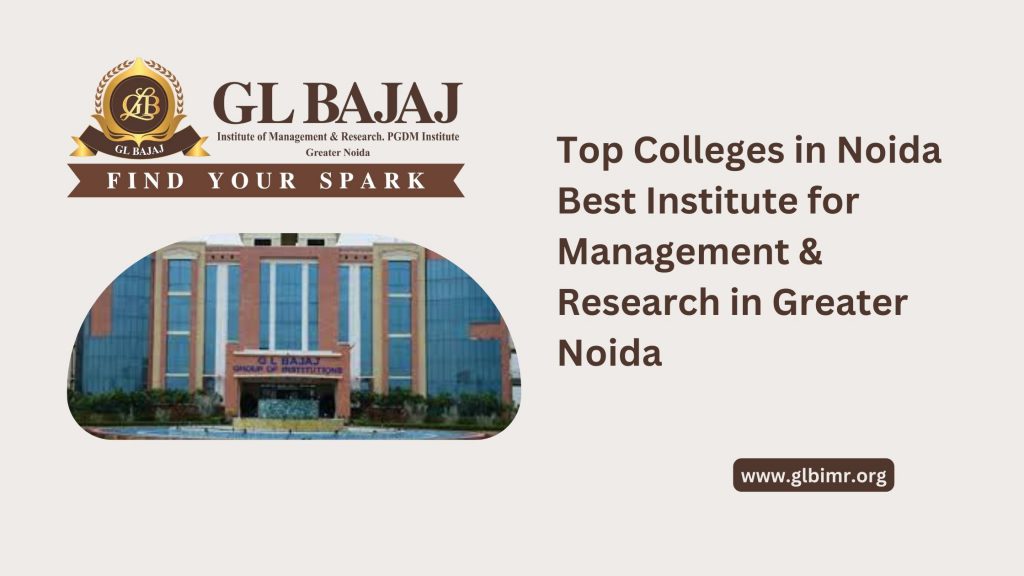 Top Colleges in Noida | Best Institute for Management & Research in Greater Noida