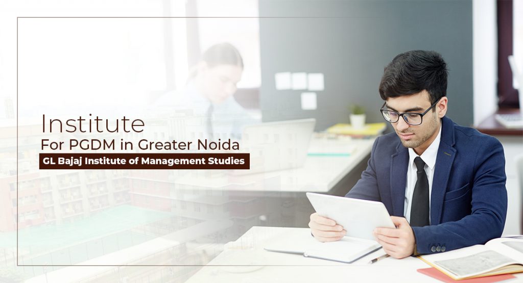 Institute For PGDM in Greater Noida | GL Bajaj Institute of Management Studies