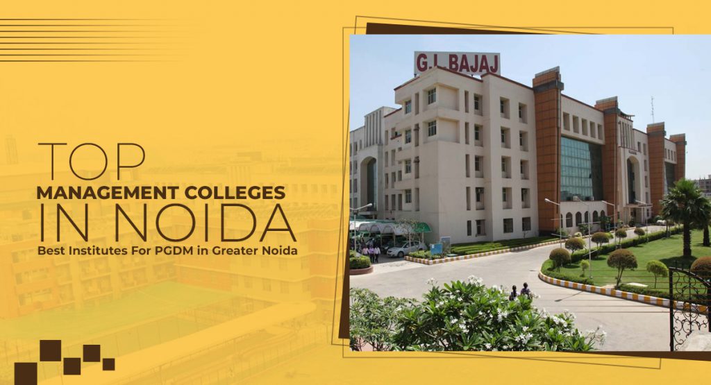 Top Management Colleges in Noida | Best Institutes For PGDM in Greater Noida