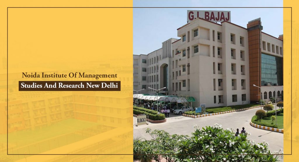 Noida Institute Of Management Studies And Research New Delhi