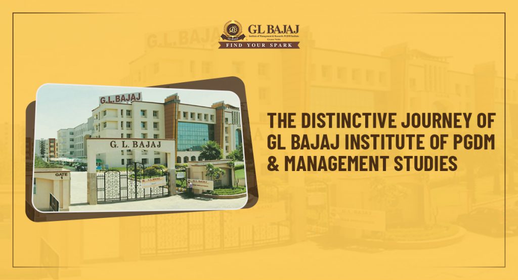 The Distinctive Journey of GL Bajaj Institute of PGDM & Management Studies