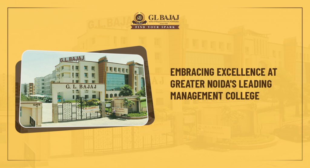 Embracing Excellence at Greater Noida's Leading Management College