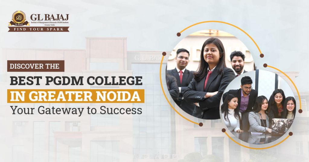 Discover the Best PGDM College in Greater Noida | Your Gateway to Success