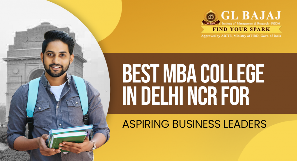 Best MBA College in Delhi NCR for Aspiring Business Leaders