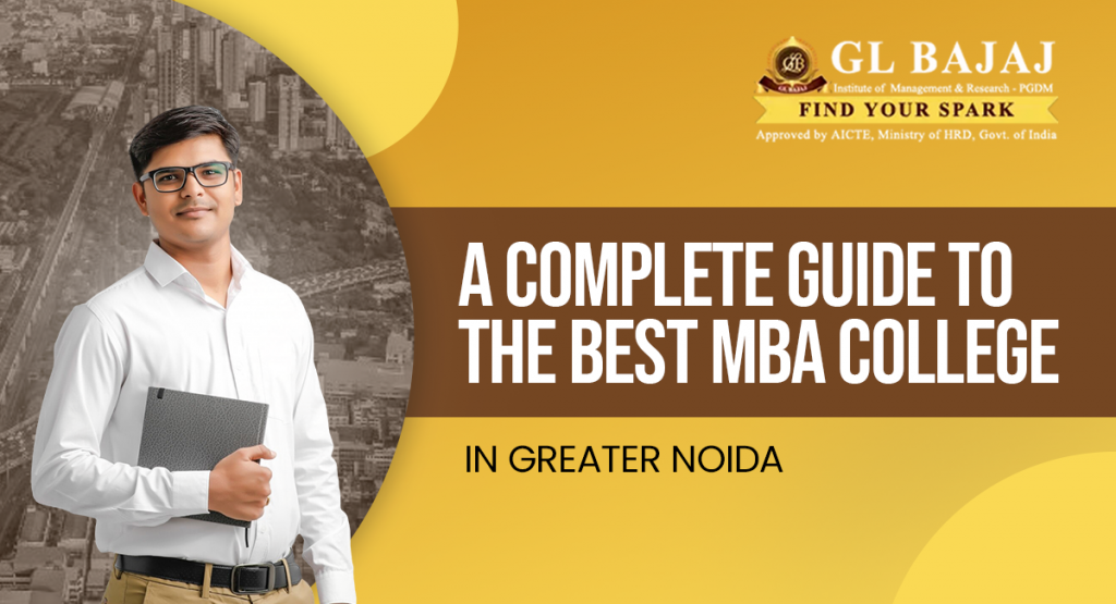 A Complete Guide to the Best MBA College in Greater Noida