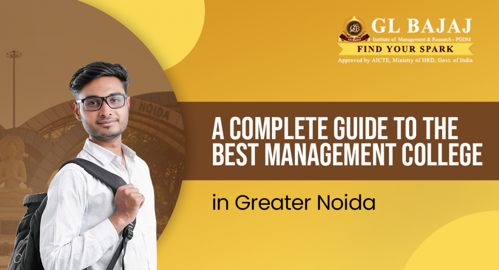 A Complete Guide to the Best Management College in Greater Noida