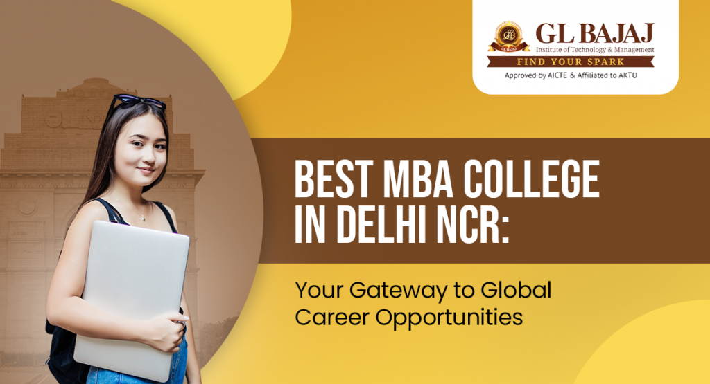 Best MBA College in Delhi NCR: Your Gateway to Global Career Opportunities