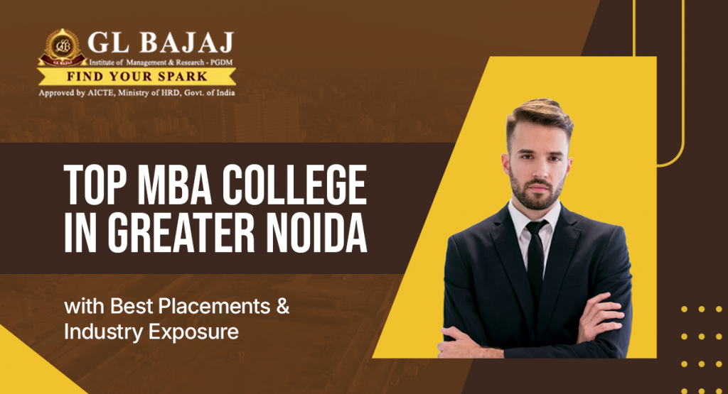Top MBA College in Greater Noida with Best Placements & Industry Exposure