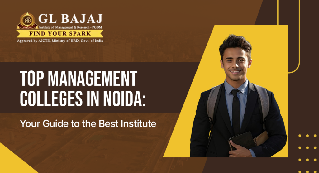 Top Management College in Noida: Your Guide to the Best Institute