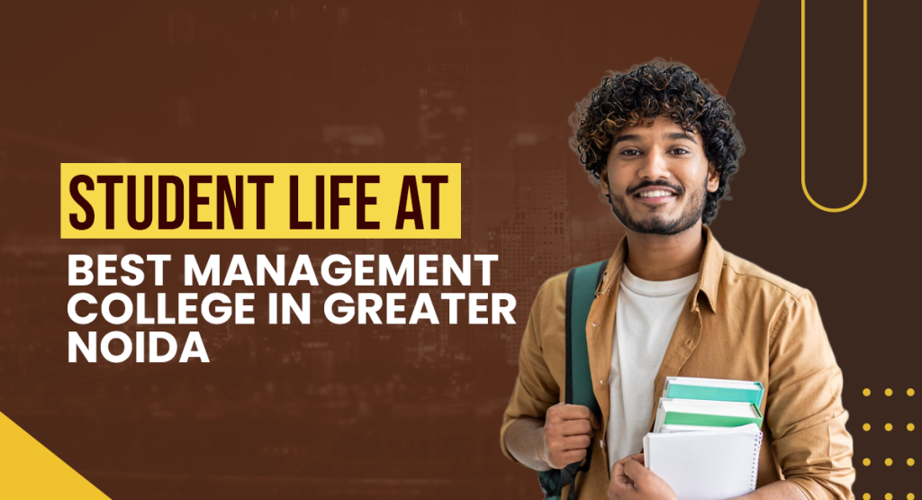Student Life at the Best Management College in Greater Noida – GL Bajaj