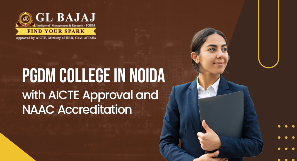 PGDM College in Noida with AICTE Approval and NAAC Accreditation