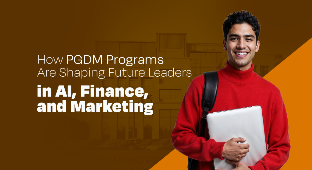 How PGDM Programs Are Shaping Future Leaders in AI, Finance, and Marketing