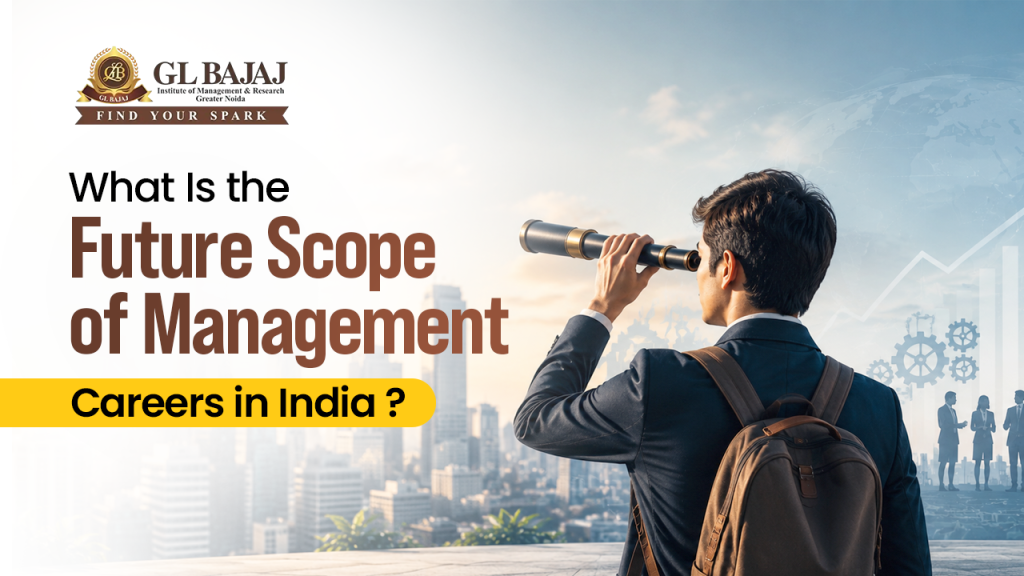 What Is the Future Scope of Management Careers in India ?