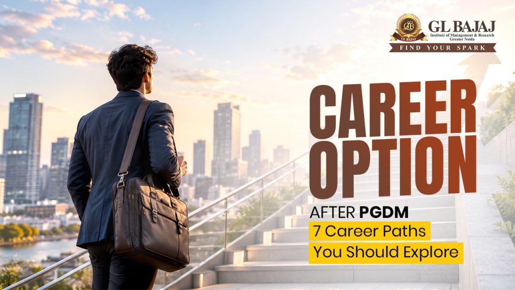Career Options After PGDM: 7 Career Paths You Should Explore
