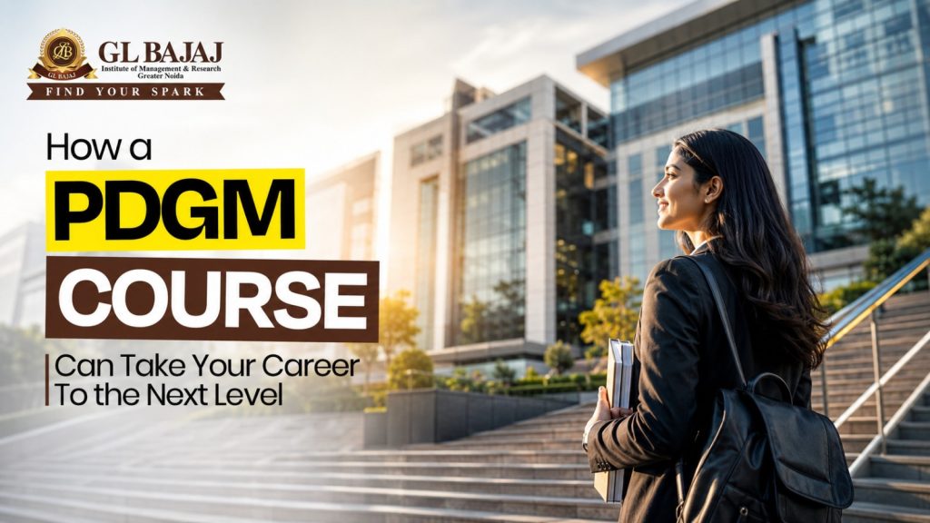 How a PGDM Course Can Take Your Career to the Next Level