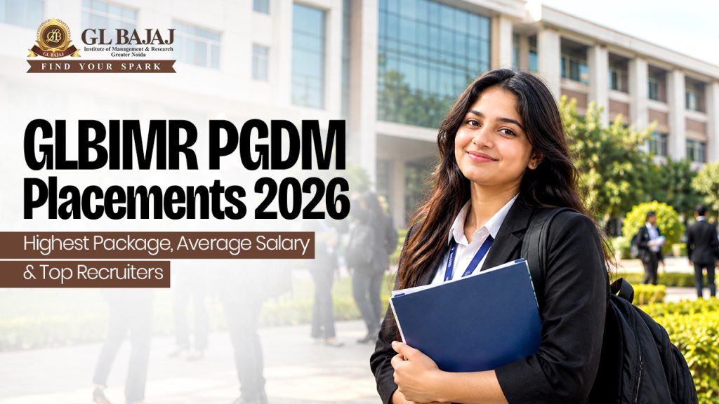 GLBIMR PGDM Placements 2026: Highest Package, Average Salary & Top Recruiters
