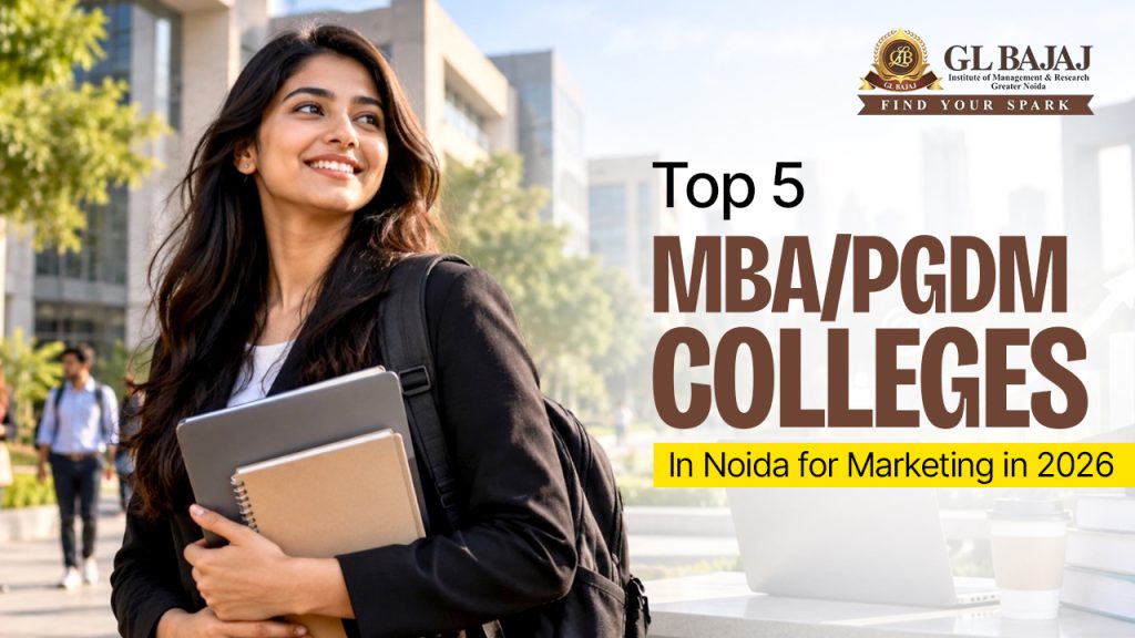 Top 5 MBA and PGDM Colleges in Noida for Marketing in 2026
